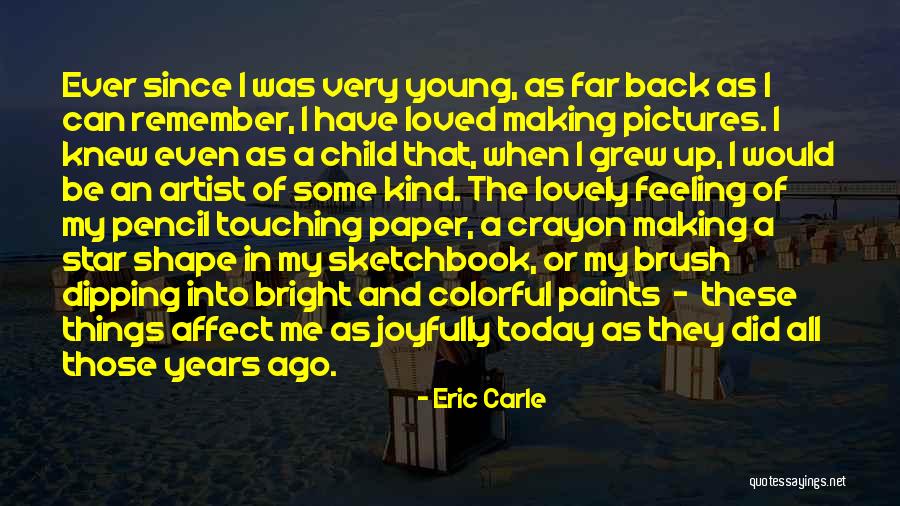 Eric Carle Quotes 2190970 Eric Carle Quotes 2190970