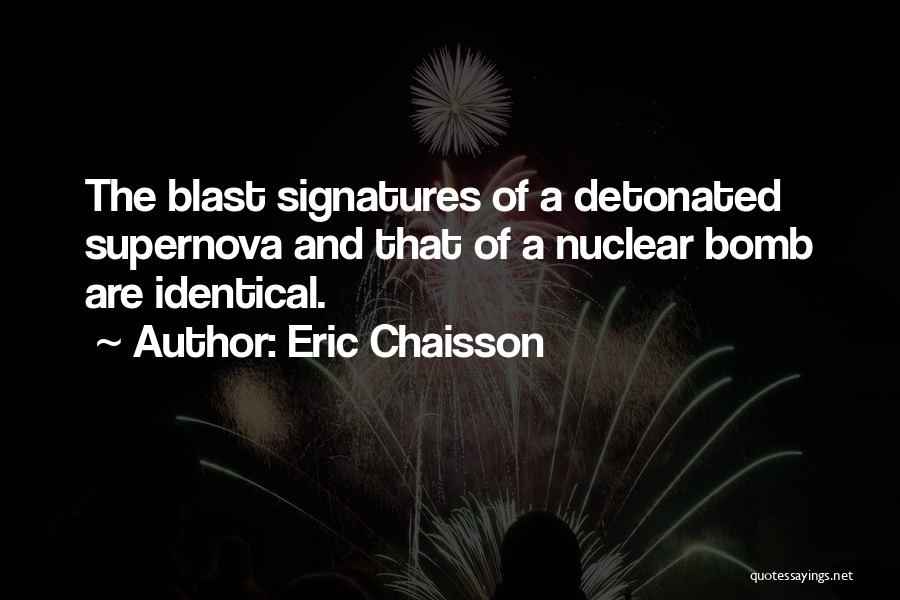 Eric Chaisson Quotes 250567