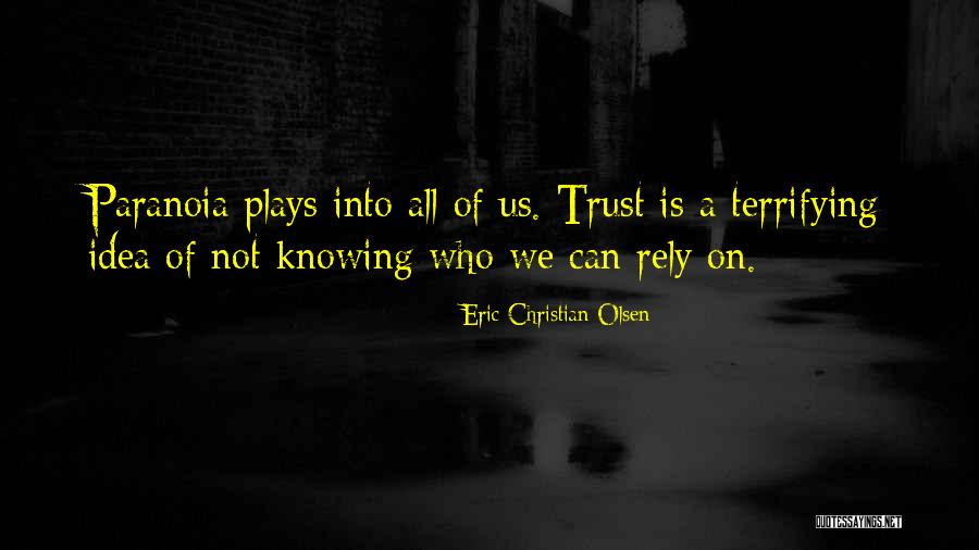 Eric Christian Olsen Quotes 1619418 Eric Christian Olsen Quotes 1619418