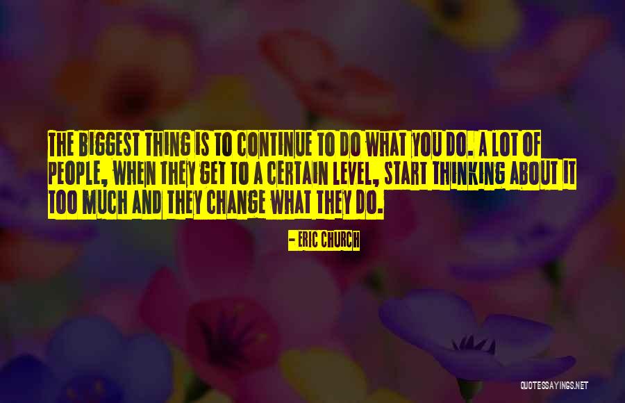 Eric Church Quotes 1026568 Eric Church Quotes 1026568