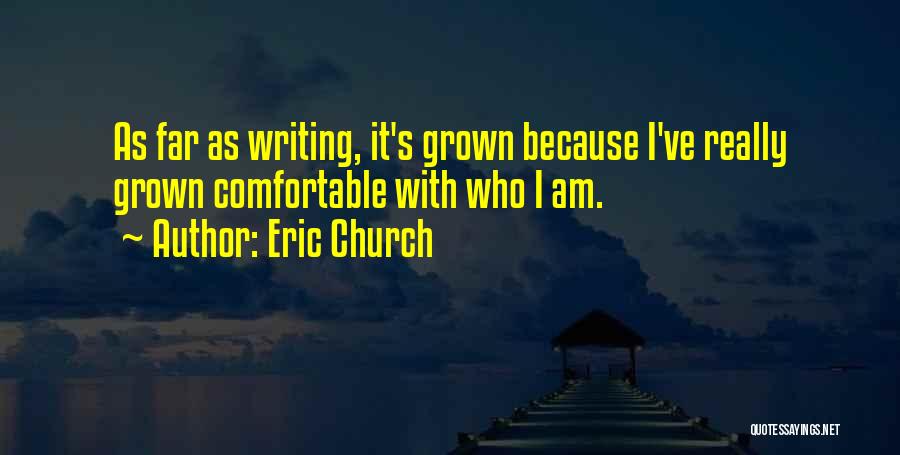 Eric Church Quotes 1142870