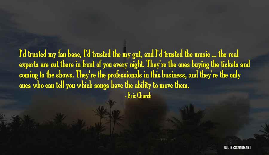 Eric Church Quotes 1419046