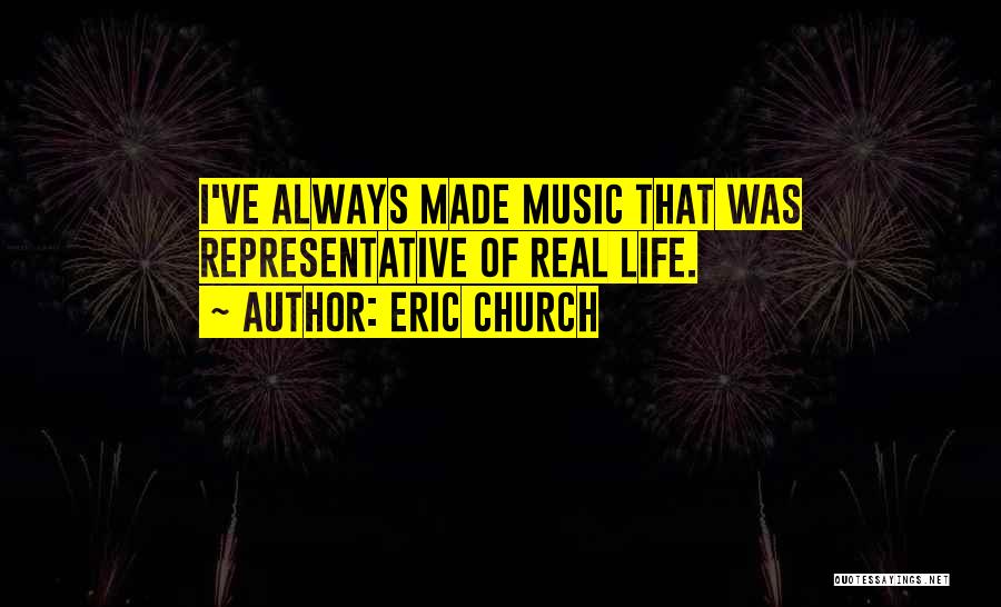 Eric Church Quotes 1739336