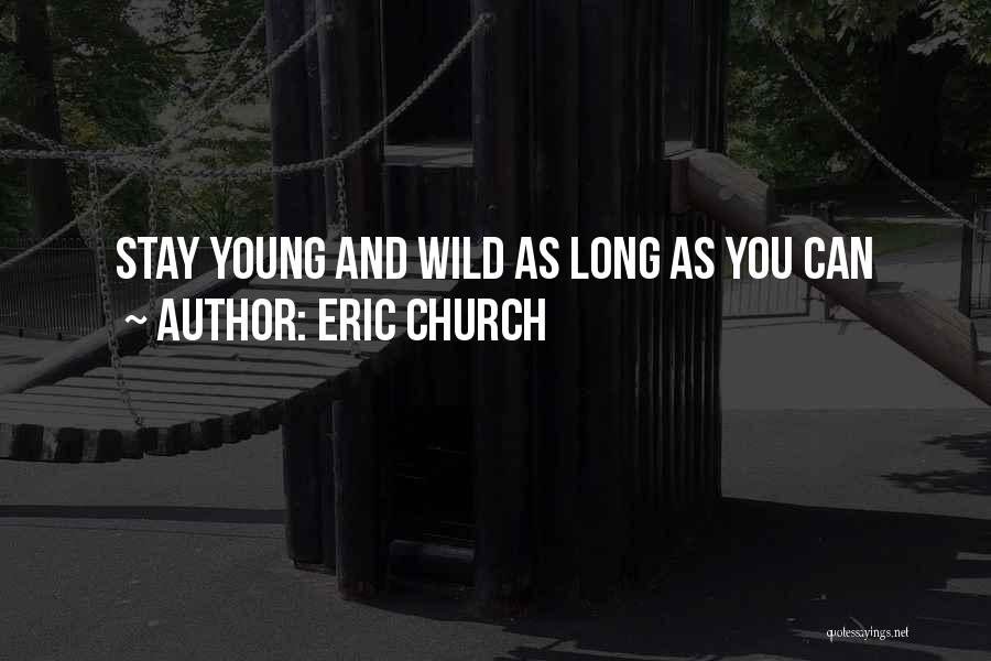 Eric Church Quotes 177763
