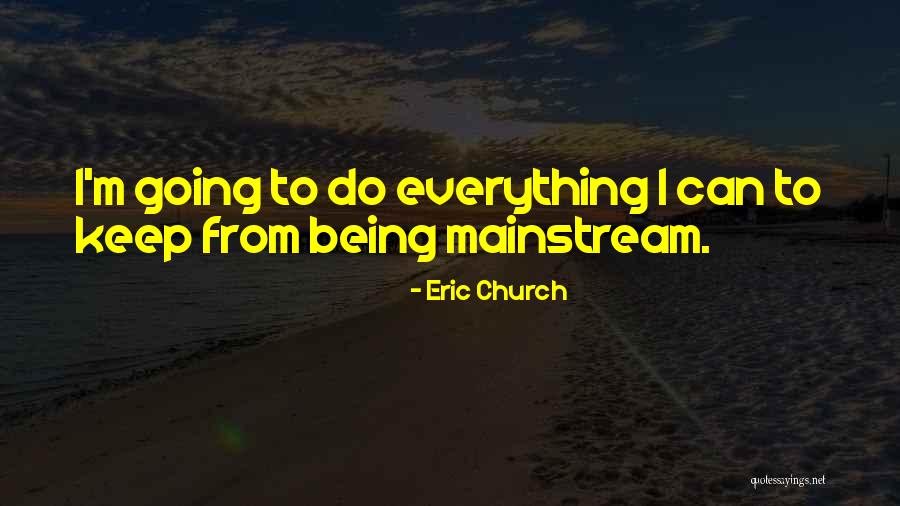 Eric Church Quotes 2015070 Eric Church Quotes 2015070