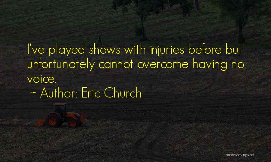 Eric Church Quotes 2165538