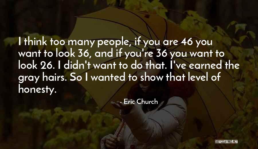 Eric Church Quotes 365839