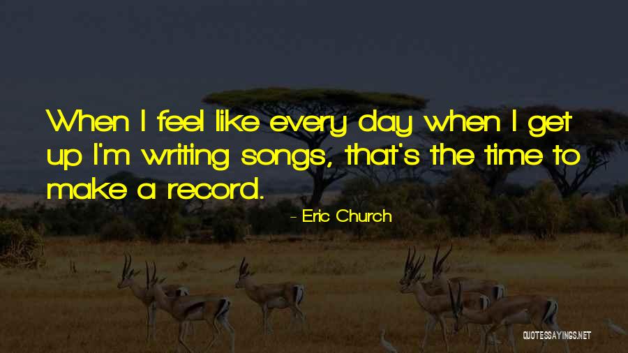 Eric Church Quotes 613298