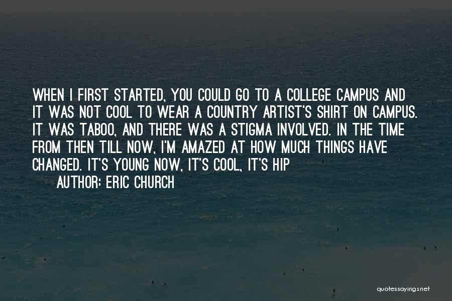 Eric Church Quotes 896795