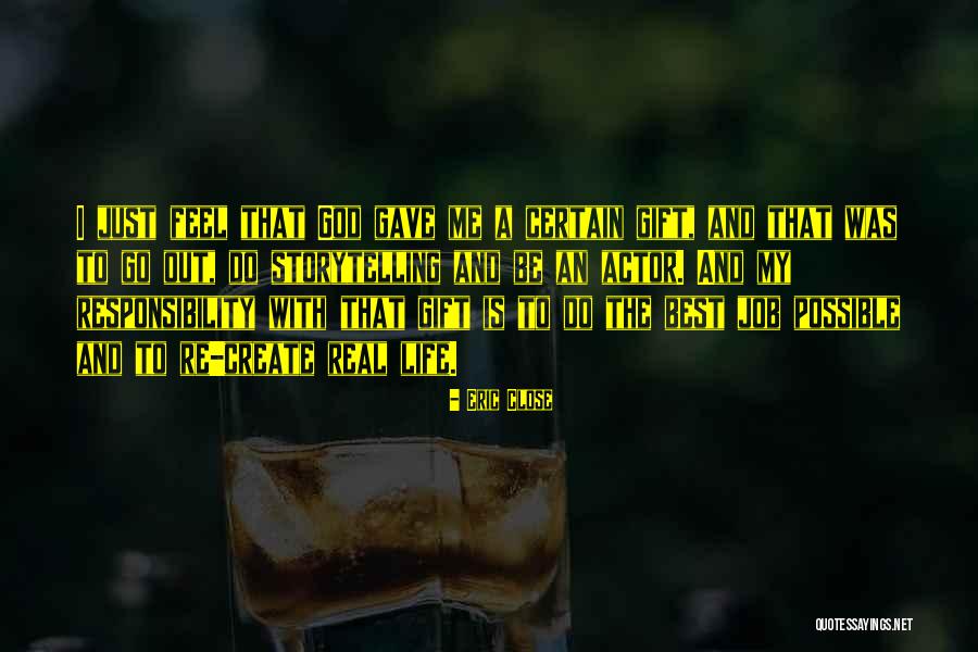 Eric Close Quotes 428253 Eric Close Quotes 428253
