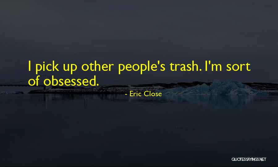 Eric Close Quotes 744013