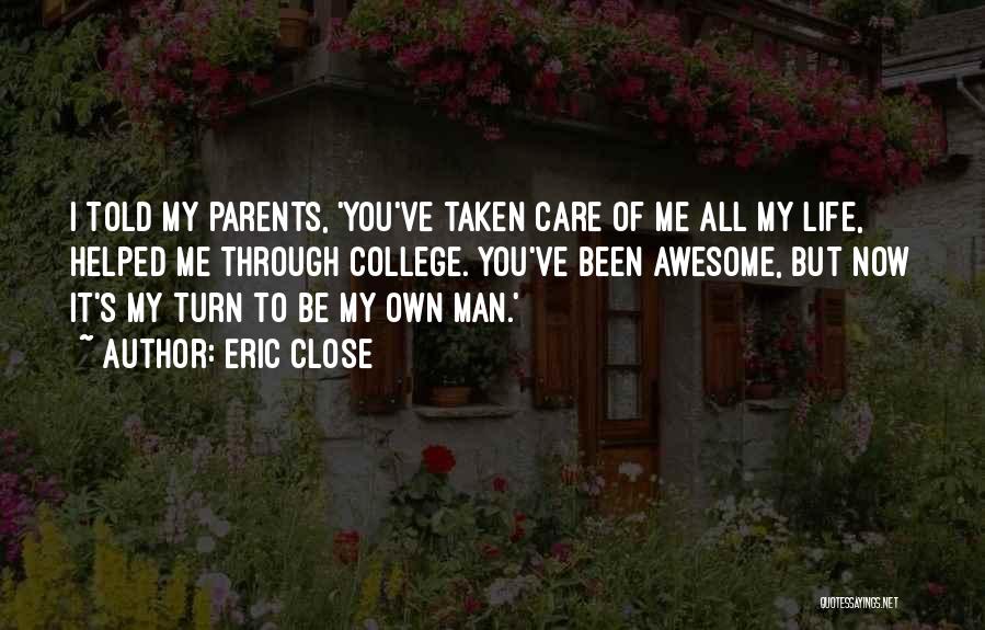 Eric Close Quotes 833242