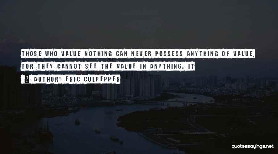 Eric Culpepper Quotes 1520096