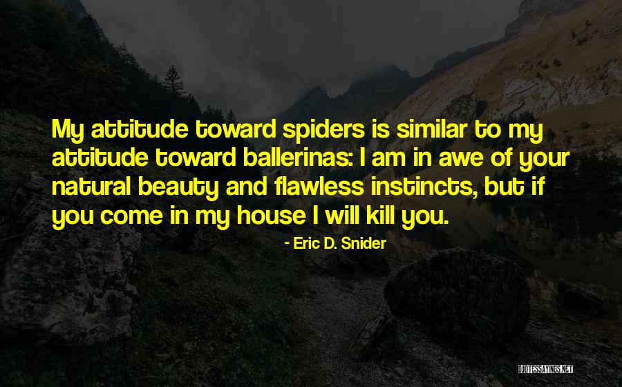 Eric D. Snider Quotes 791036 Eric D. Snider Quotes 791036