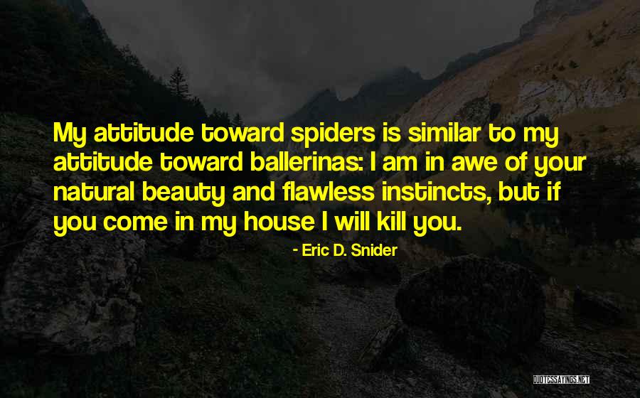 Eric D. Snider Quotes 791036