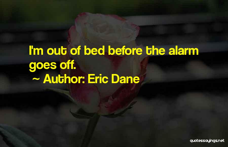 Eric Dane Quotes 1019340