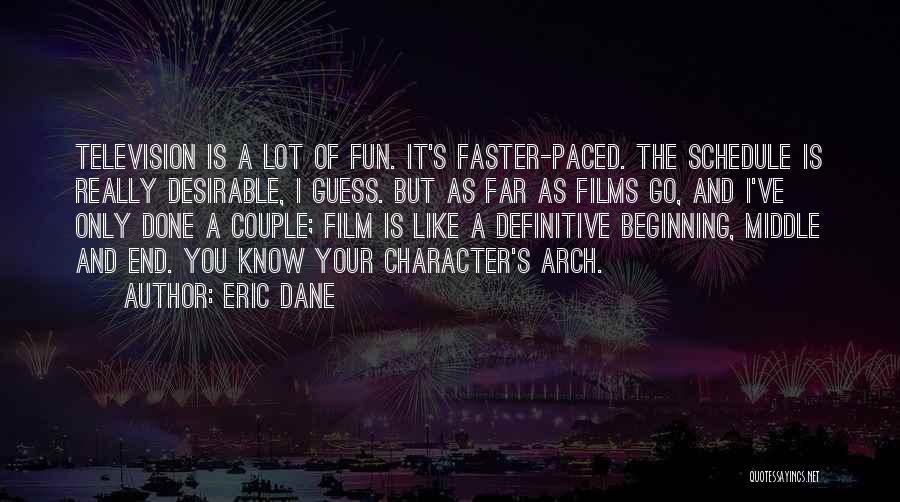 Eric Dane Quotes 2019877