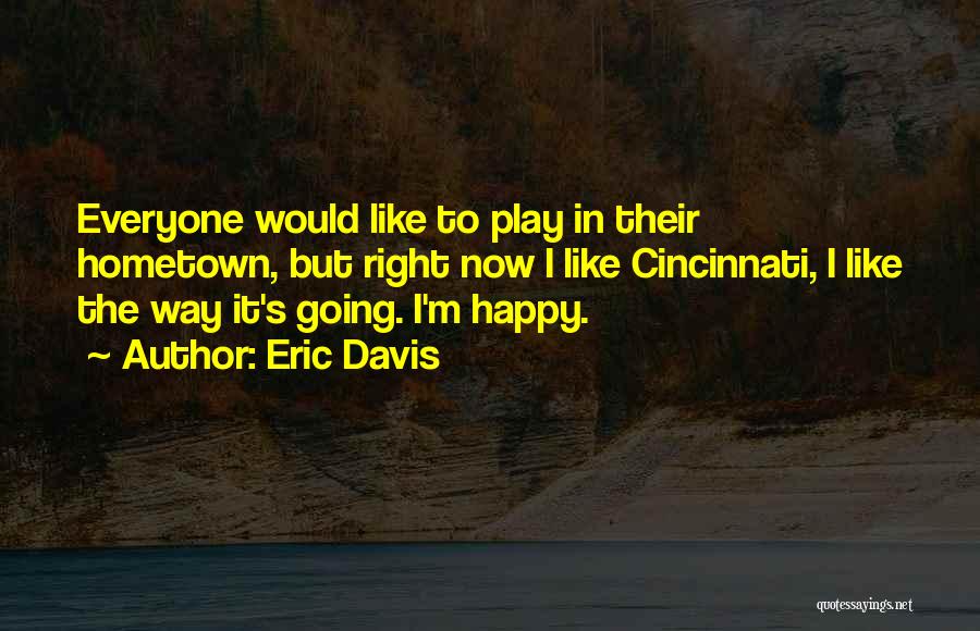 Eric Davis Quotes 1024272