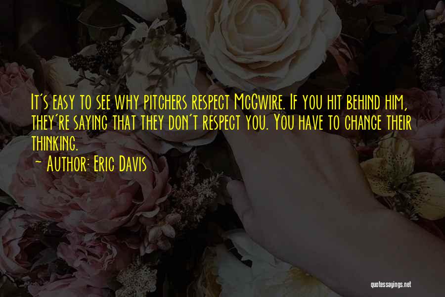 Eric Davis Quotes 1163672