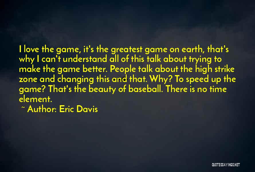 Eric Davis Quotes 1325856