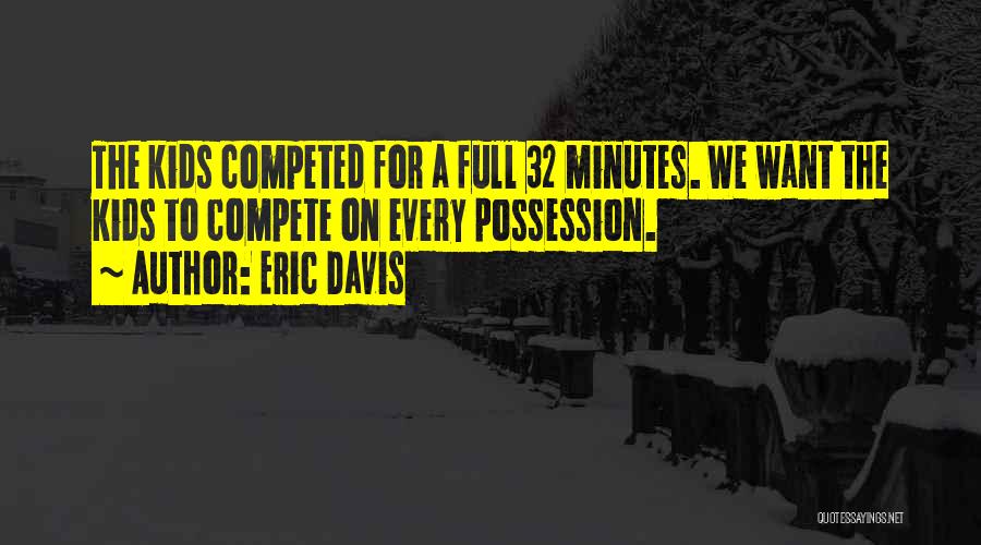 Eric Davis Quotes 2013986