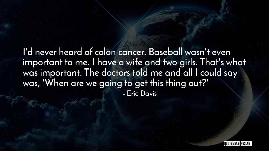 Eric Davis Quotes 2100043