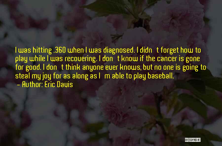 Eric Davis Quotes 2270292