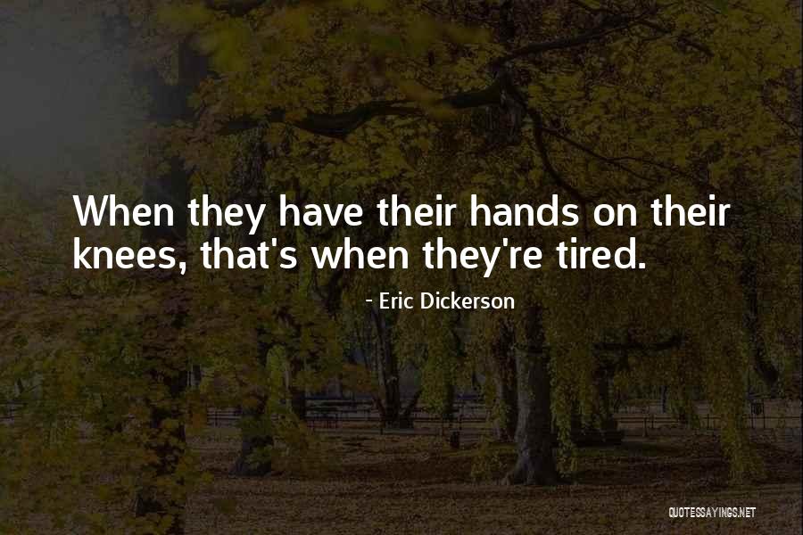 Eric Dickerson Quotes 1313987 Eric Dickerson Quotes 1313987