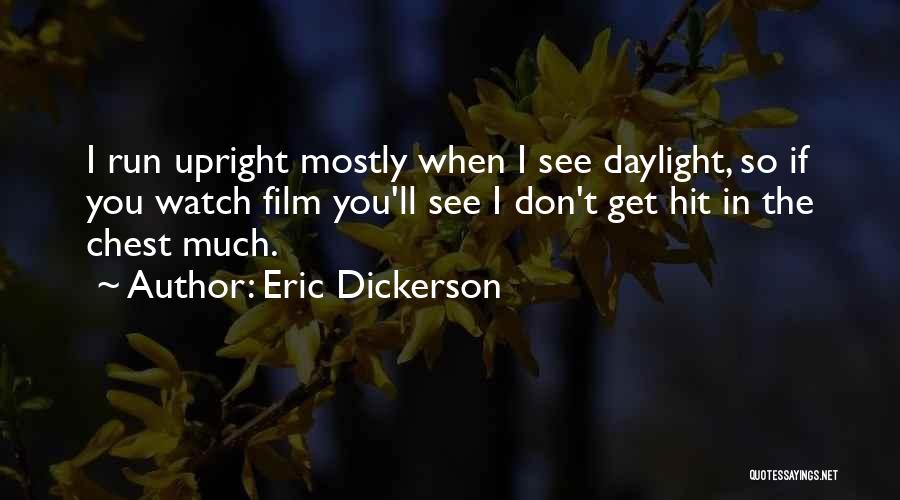 Eric Dickerson Quotes 1509133