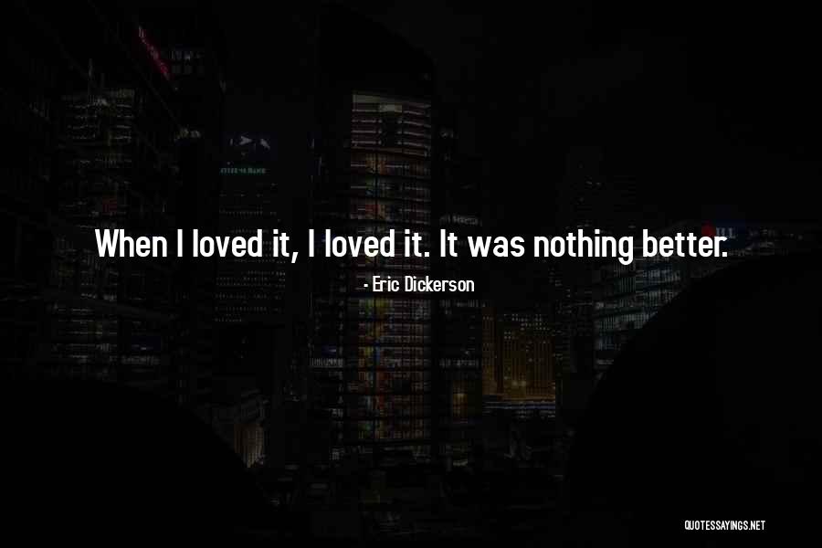 Eric Dickerson Quotes 396585 Eric Dickerson Quotes 396585