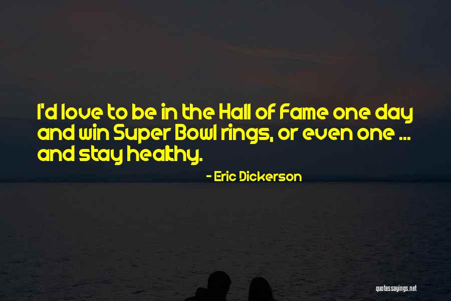 Eric Dickerson Quotes 592606