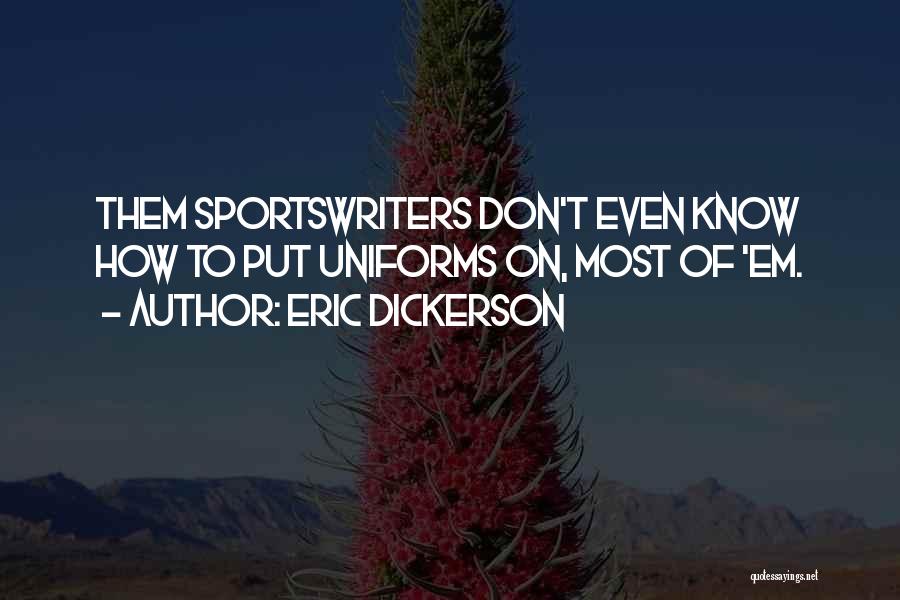 Eric Dickerson Quotes 678411