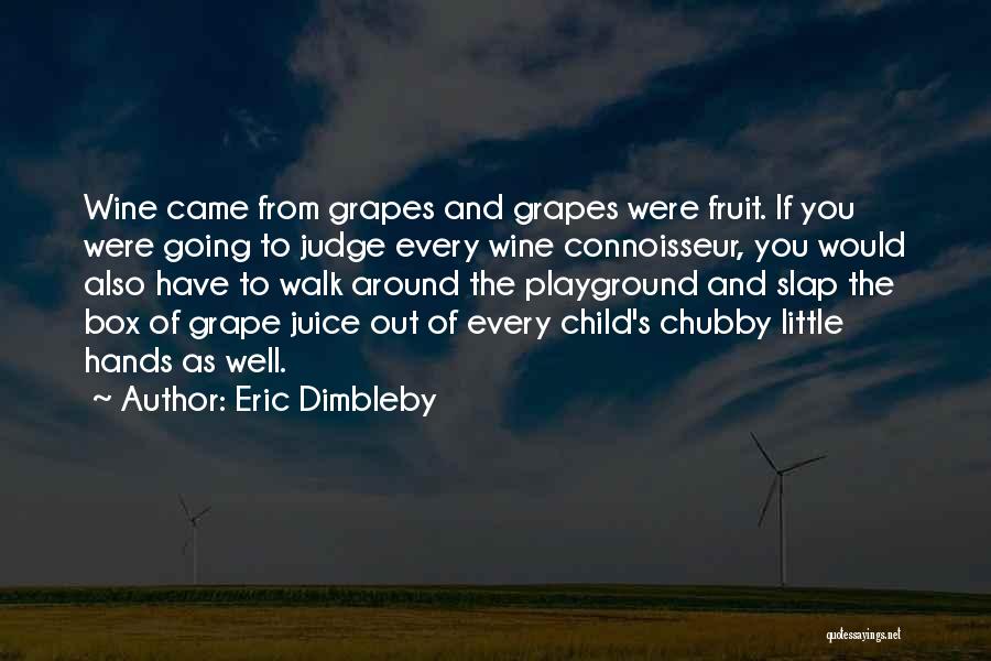 Eric Dimbleby Quotes 1396331