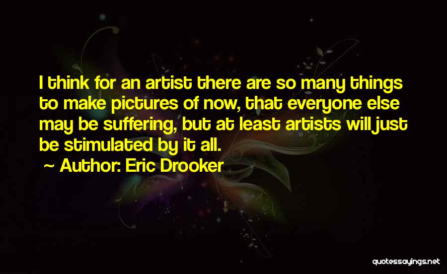 Eric Drooker Quotes 1546361