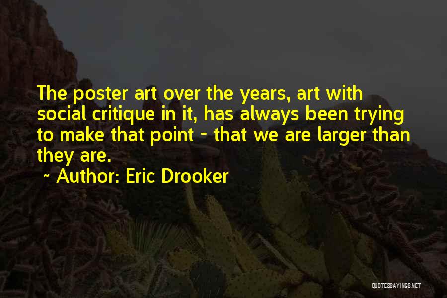 Eric Drooker Quotes 699897