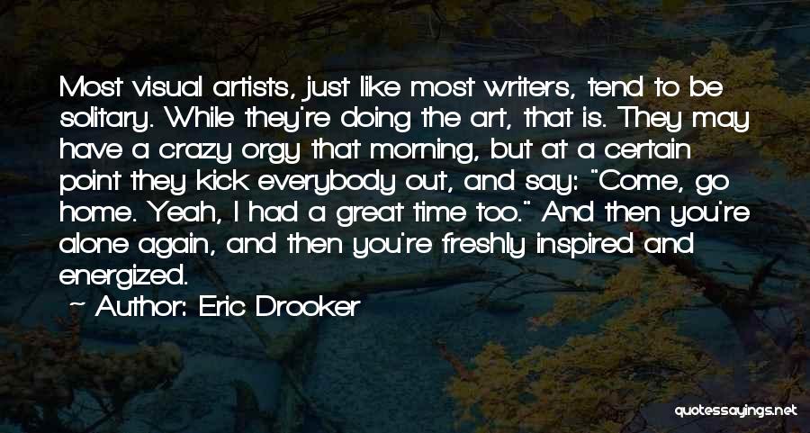 Eric Drooker Quotes 741352