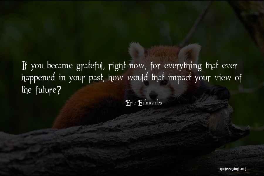 Eric Edmeades Quotes 1125624 Eric Edmeades Quotes 1125624