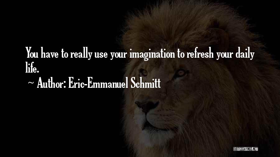 Eric-Emmanuel Schmitt Quotes 2119141