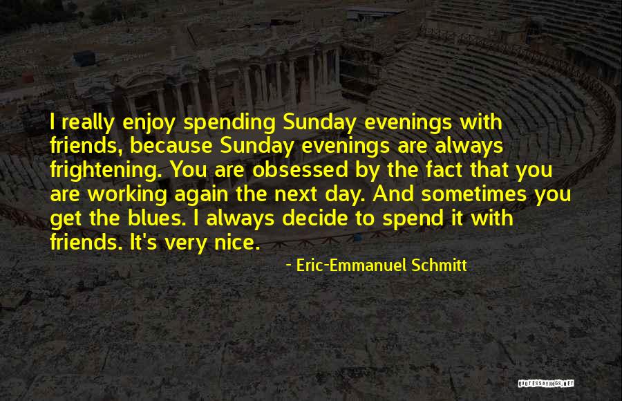 Eric-Emmanuel Schmitt Quotes 597894