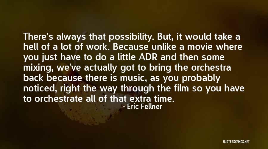 Eric Fellner Quotes 1980929 Eric Fellner Quotes 1980929