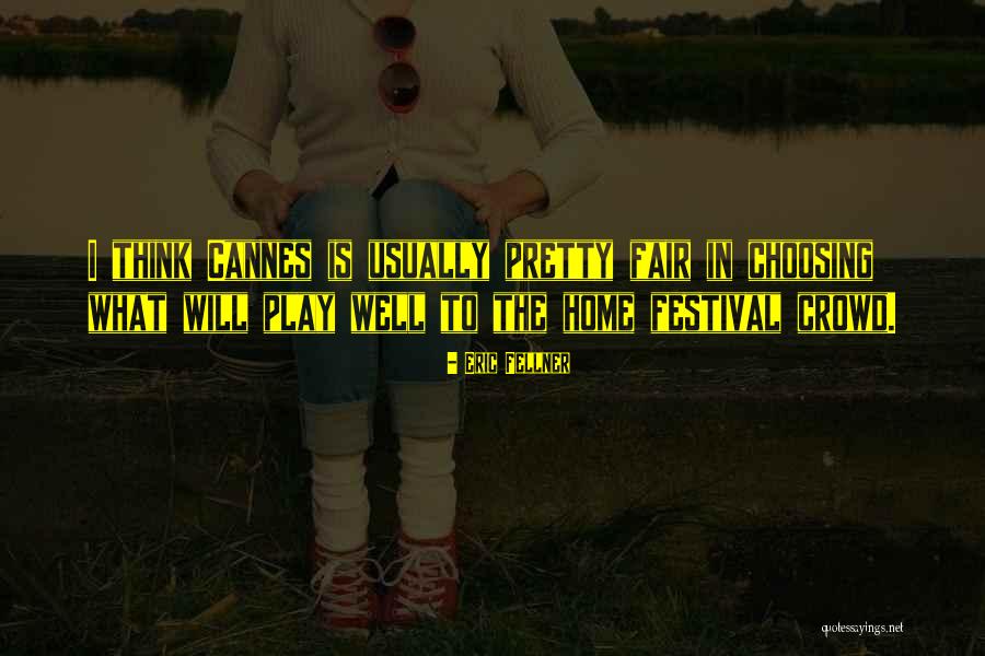 Eric Fellner Quotes 375720 Eric Fellner Quotes 375720