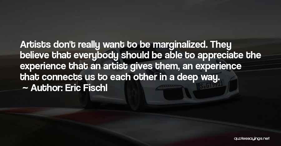 Eric Fischl Quotes 1921497