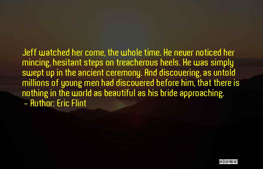 Eric Flint Quotes 1265047