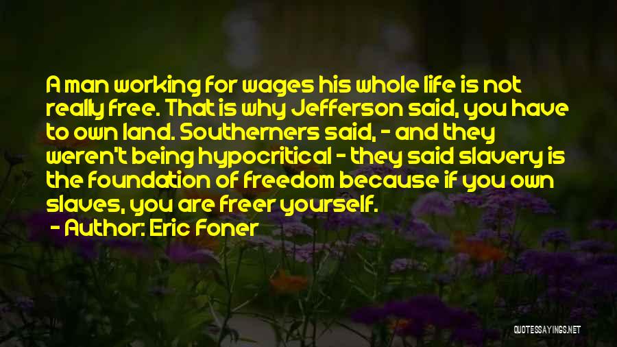 Eric Foner Quotes 1942713