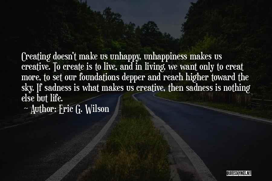 Eric G. Wilson Quotes 724687