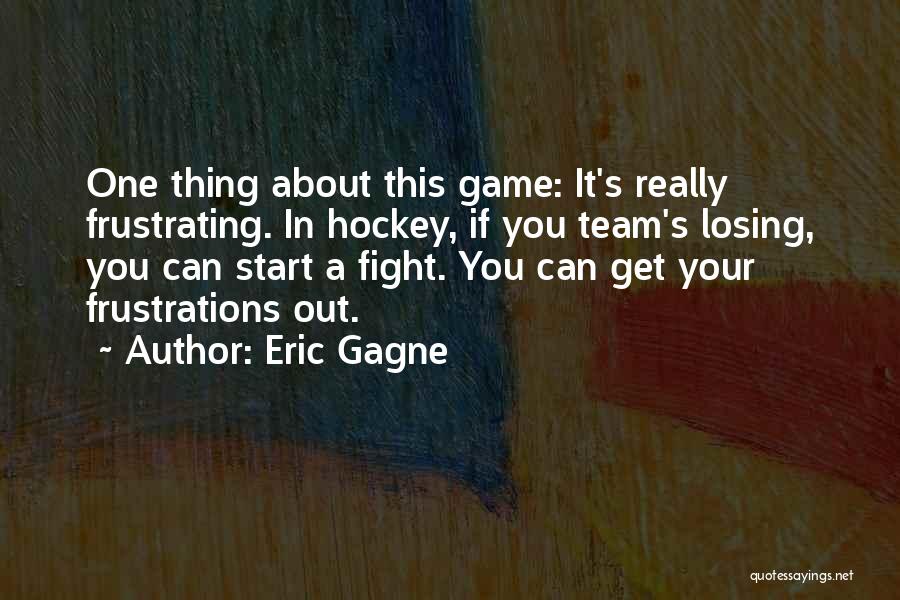 Eric Gagne Quotes 108547