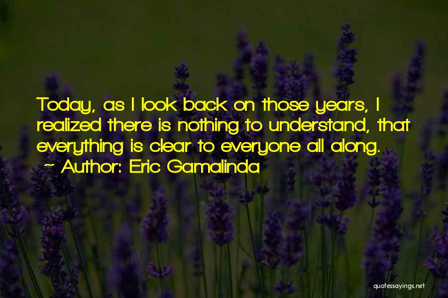 Eric Gamalinda Quotes 162881