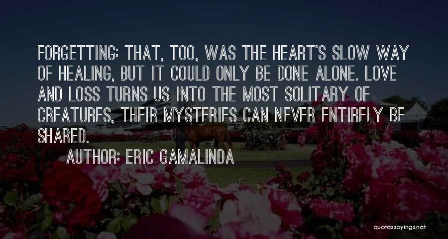 Eric Gamalinda Quotes 2258258