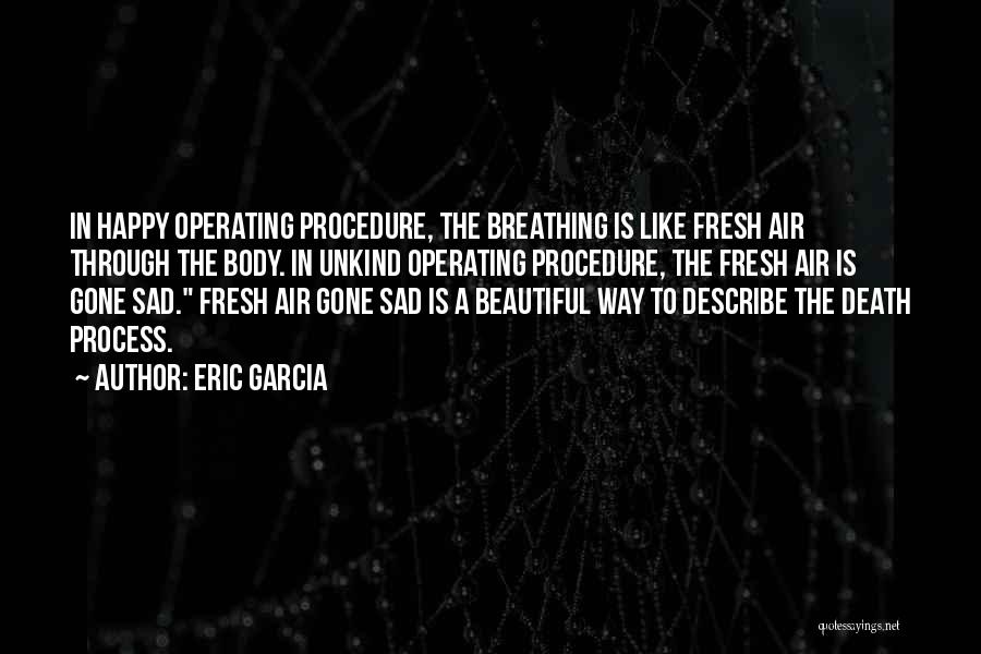 Eric Garcia Quotes 1870914