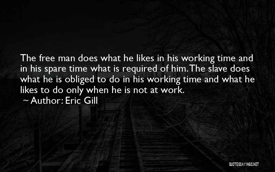 Eric Gill Quotes 2172073